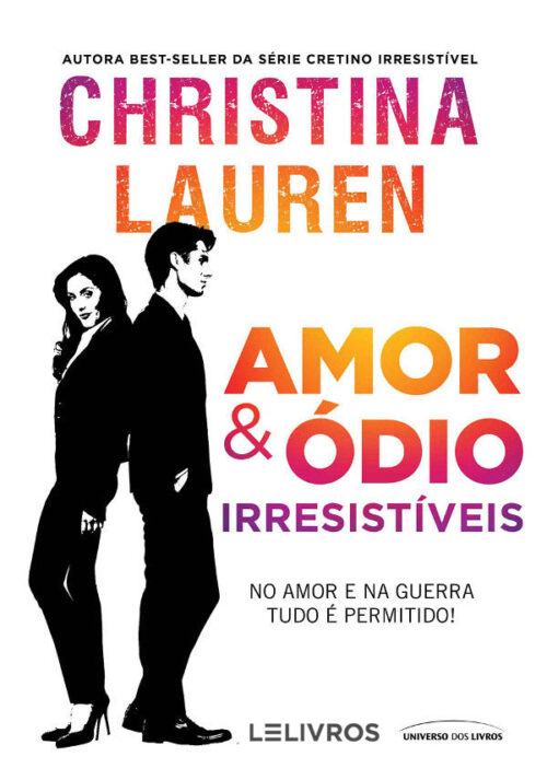 Baixar Livro Amor Odio Irresistíveis Christina Lauren em Epub Mobi PDF ou Ler Online