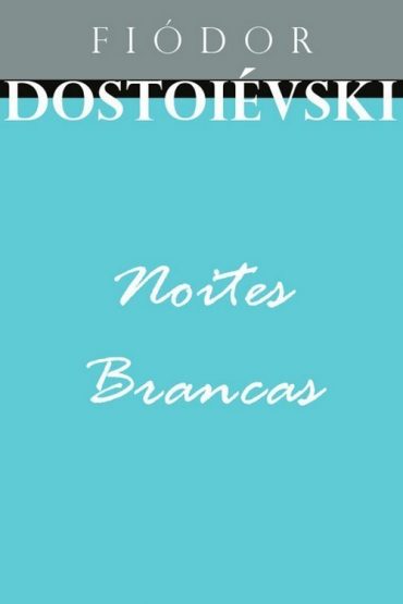 Baixar Noites Brancas Fidor Dostoivski em Pdf ePub e Mobi ou ler online