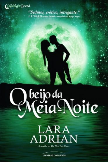 Baixar O Beijo da Meia noite Lara Adrian em Pdf ePub e Mobi ou ler online