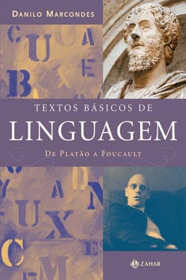 Baixar Textos Basicos de Linguagem De Platao a Foucault Danilo Marcondes em Pdf ePub e Mobi ou ler online