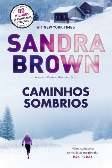 Baixar Caminhos Sombrios Sandra Brown em Pdf ePub e Mobi ou ler online