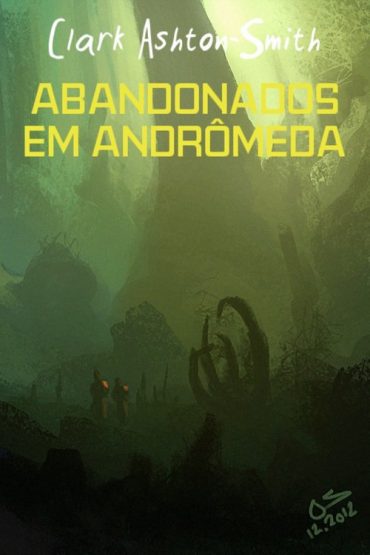 Baixar Abandonados em Andrmeda Clark Ashton Smith em Pdf ePub e Mobi ou ler online