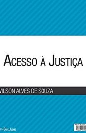 Baixar Acesso Justia Souza Wilson A em Pdf ePub e Mobi ou ler online