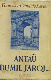 Baixar Antau du mil jaroj Emmanuel Chico Xavier EM ESPERANTO em Pdf ePub e Mobi ou ler online