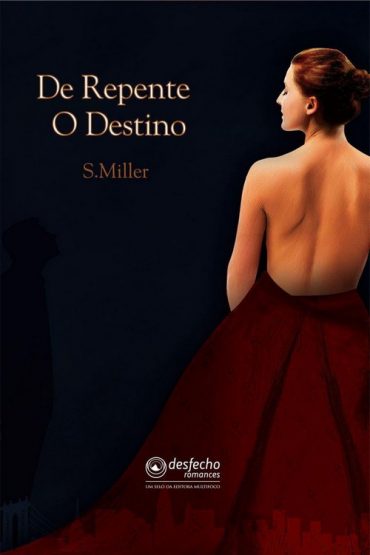 Baixar De Repente o Destino S Miller em Pdf ePub e Mobi ou ler online