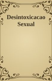 Baixar Desintoxicacao Sexual Unknown em Pdf ePub e Mobi ou ler online