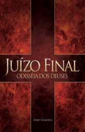 Baixar Juzo Final Odisseia dos Deuses Horst Schadeck em Pdf ePub e Mobi ou ler online