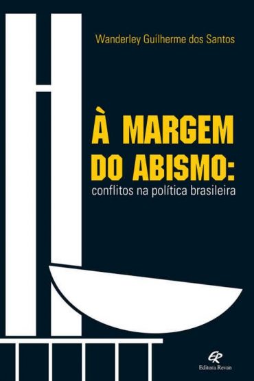 Baixar Margem do Abismo Wanderley Guilherme dos Santos em Pdf ePub e Mobi ou ler online