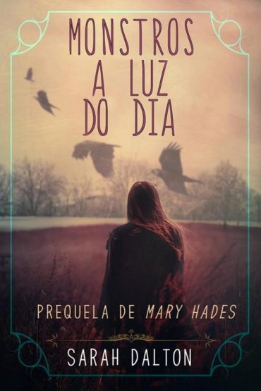 Baixar Monstros luz do dia Sarah Dalton em Pdf ePub e Mobi ou ler online