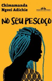 Baixar No Seu Pescoco Chimamanda Ngozi Adichie em Pdf ePub e Mobi ou ler online