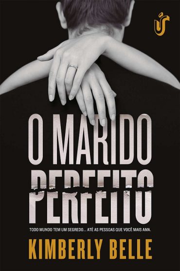 Baixar O Marido Perfeito Kimberly Belle em Pdf ePub e Mobi ou ler online