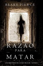 Baixar Razao Para Matar Blake Pierce em Pdf ePub e Mobi ou ler online