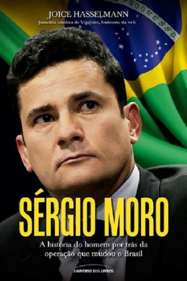 Baixar Sergio Moro Joice Hasselmann em Pdf ePub e Mobi ou ler online