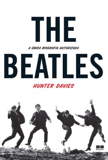 Baixar The Beatles A unica Biografia Autorizada Hunter Davies em Pdf ePub e Mobi ou ler online