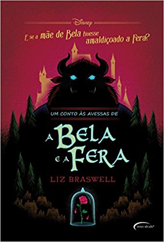 Baixar Um conto s avessas de A Bela e a Fera Liz Braswell em Pdf ePub e Mobi ou ler online