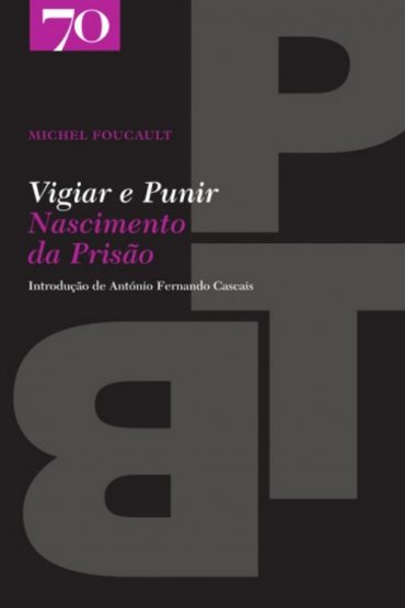 Baixar Vigiar e Punir Nascimento da Prisao Michel Foucault em Pdf ePub e Mobi ou ler online