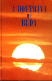 A Doutrina de Buda – Bukkyo Dendo Kyokai