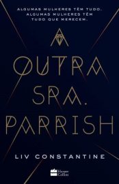 Baixar A Outra Sra Parrish Liv Constantine em Pdf ePub e Mobi ou ler online