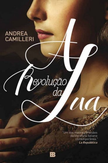 Baixar A Revolucao da Lua Andrea Camilleri em Pdf ePub e Mobi ou ler online