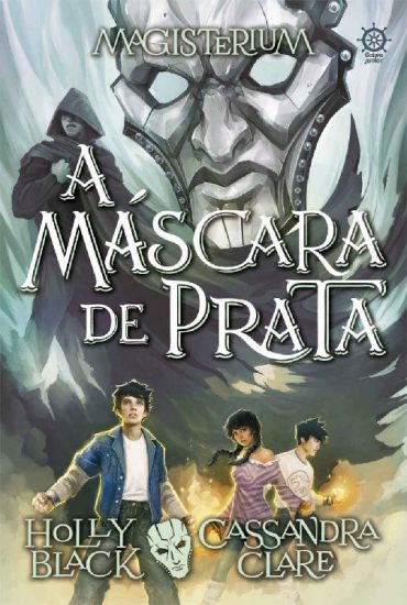 Baixar A mascara de prata Magisterium vol 4 Holly Black em Pdf ePub e Mobi ou ler online