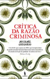 Baixar Critica da razao criminosa Michael Gregorio em Pdf ePub e Mobi ou ler online