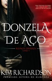 Baixar Donzela de Aco Kim Richardson em Pdf ePub e Mobi ou ler online