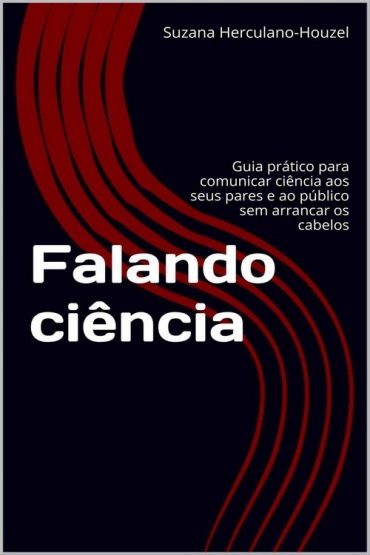 Baixar Falando ciencia Suzana Herculano Houzel em Pdf ePub e Mobi ou ler online