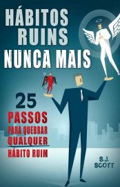 Baixar Habitos Ruins Nunca Mais S J Scott em Pdf ePub e Mobi ou ler online