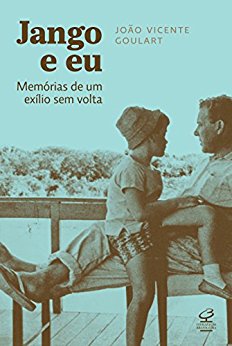 Baixar Jango e eu memorias de um exilio sem volta Joao Vicente Goulart em Pdf ePub e Mobi ou ler online