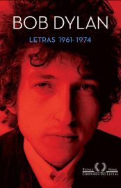 Baixar Letras 1961 1974 Edicao bilingue Bob Dylan em Pdf ePub e Mobi ou ler online