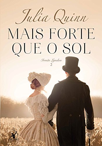 Baixar Mais Forte que o Sol Julia Quinn em Pdf ePub e Mobi ou ler online