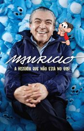 Baixar Mauricio A historia que no esta no gibi Mauricio de Sousa em Pdf ePub e Mobi ou ler online