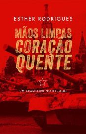 Baixar Mos limpas coracao quente Esther Rodrigues em Pdf ePub e Mobi ou ler online