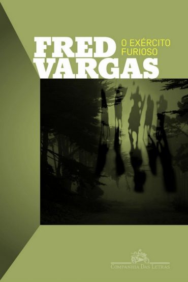 Baixar O Exrcito Furioso Fred Vargas em Pdf ePub e Mobi ou ler online