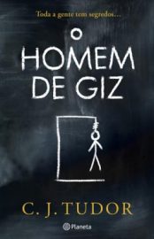 Baixar O Homem de Giz C J Tudor em Pdf ePub e Mobi ou ler online