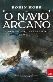 Baixar O navio arcano Os mercadores de navios vivos Livro I Robin Hobb em Pdf ePub e Mobi ou ler online