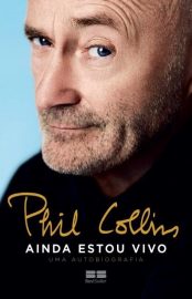 Baixar Phill Collins Ainda estou vivo Phil Collins em Pdf ePub e Mobi ou ler online