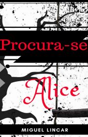 Baixar Procura se Alice Miguel Lincar em Pdf ePub e Mobi ou ler online