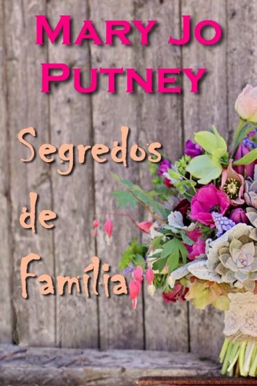 Baixar Segredos de Familia Mary Jo Putney em Pdf ePub e Mobi ou ler online