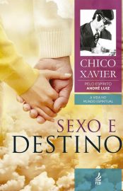 Baixar Sexo e destino Chico Xavier em Pdf ePub e Mobi ou ler online