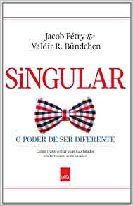 Baixar Singular O Poder de ser Diferente Jacob Ptry em Pdf ePub e Mobi ou ler online