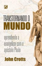 Baixar Transtornando o mundo John Crotts em Pdf ePub e Mobi ou ler online