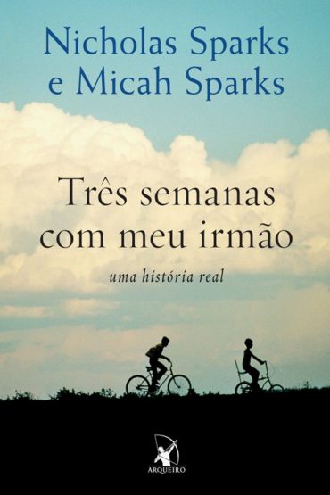 Baixar Tres semanas com meu irmo Nicholas Sparks em Pdf ePub e Mobi ou ler online