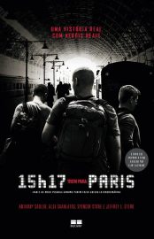 Baixar 15h17 trem para Paris Jeffrey E Stern Alek Sakarlatos Spencer Stone Anthony Sadle em Pdf ePub e Mobi ou ler online