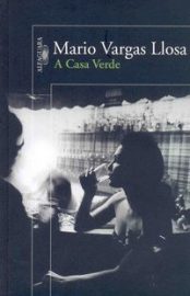 Baixar A Casa Verde Mario Vargas Llosa em Pdf ePub e Mobi ou ler online