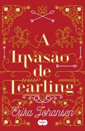 Baixar A Invaso de Tearling Erika Johansen em Pdf ePub e Mobi ou ler online