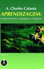 Baixar APRENDIZAGEM COMPORTAMENTO LINGUAGEM E COGNIO CATANIA A Charles Catania em Pdf ePub e Mobi ou ler online