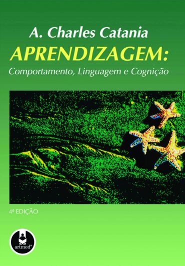 Baixar APRENDIZAGEM COMPORTAMENTO LINGUAGEM E COGNIO CATANIA A Charles Catania em Pdf ePub e Mobi ou ler online