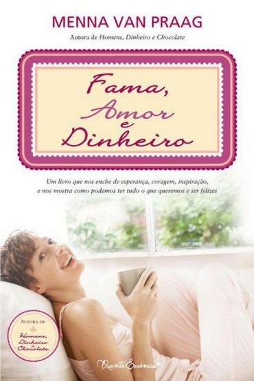 Baixar Fama Amor e Dinheiro Menna van Praag em Pdf ePub e Mobi ou ler online