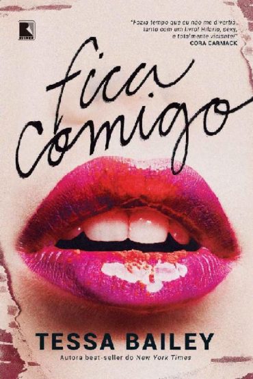 Baixar Fica Comigo Tessa Bailey em Pdf ePub e Mobi ou ler online